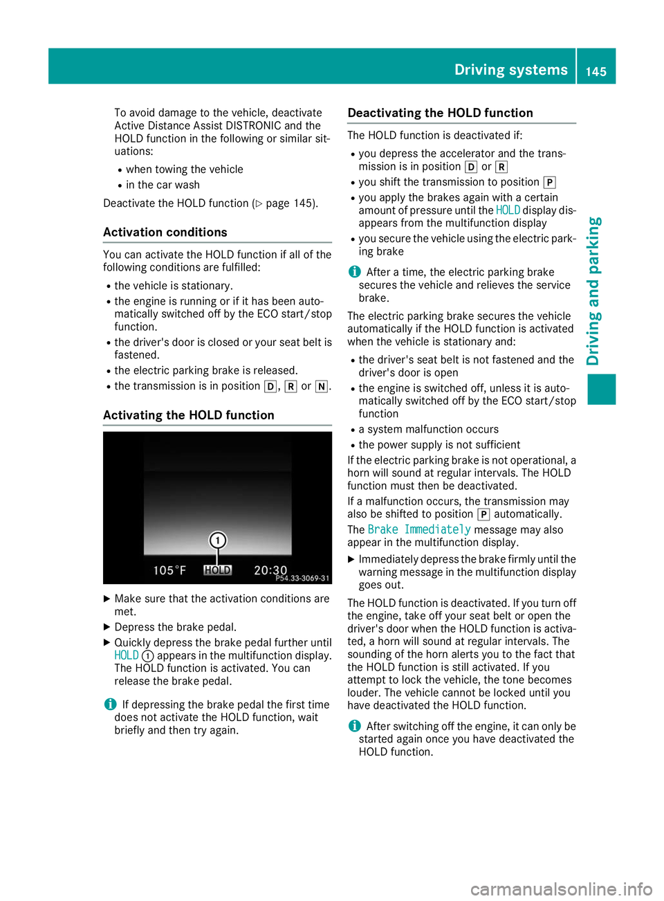 MERCEDES-BENZ AMG GT ROADSTER 2019 Owners Manual To avoid damage to the vehicle, deactivate
Active Distance Assist DISTRONIC and the
HOLD function in the following or similar sit-
uations:
R when towing the vehicle
R in the car wash
Deactivate the H MERCEDES-BENZ AMG GT ROADSTER 2019 Owners Manual To avoid damage to the vehicle, deactivate
Active Distance Assist DISTRONIC and the
HOLD function in the following or similar sit-
uations:
R when towing the vehicle
R in the car wash
Deactivate the H