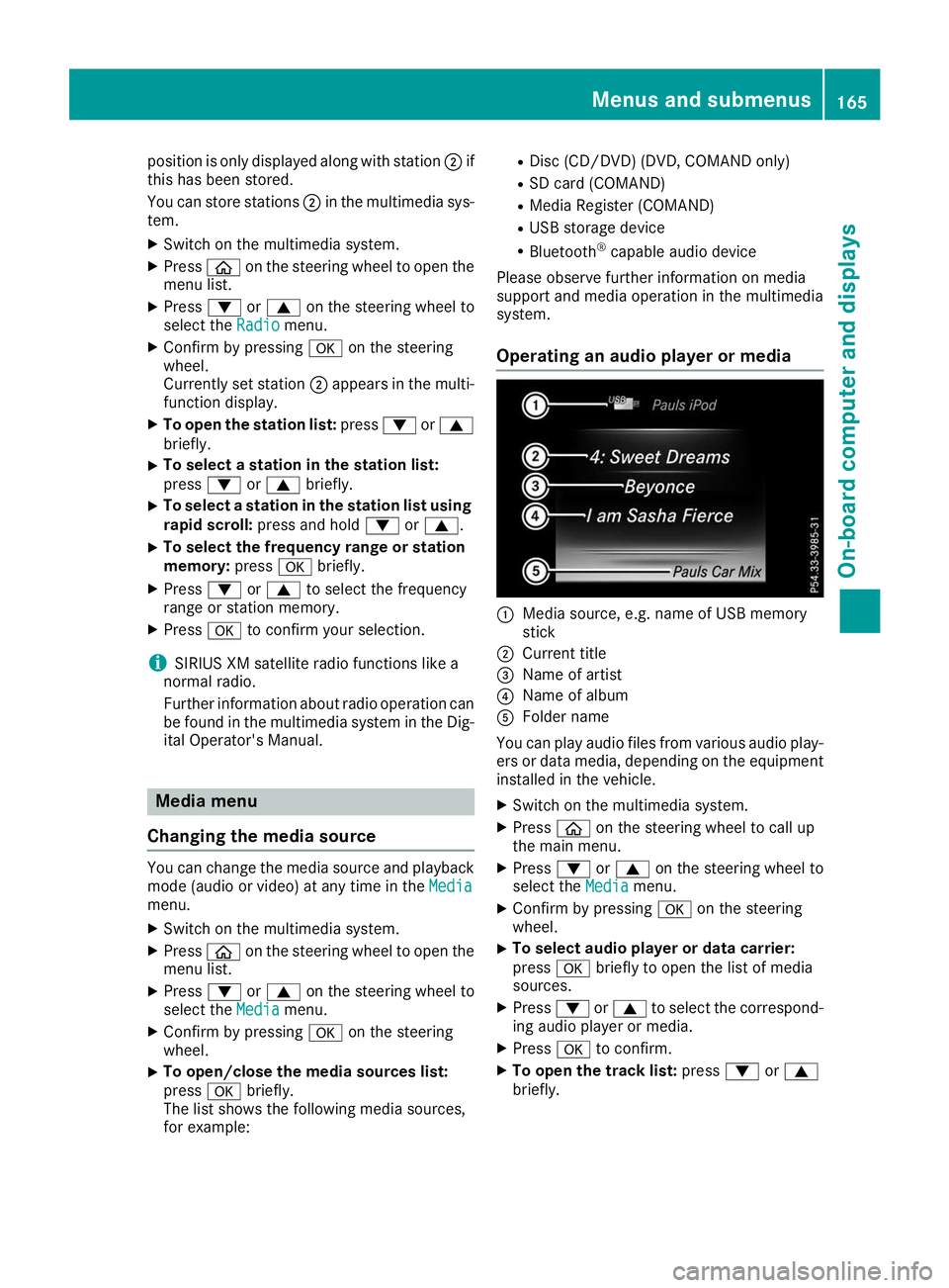 MERCEDES-BENZ AMG GT ROADSTER 2019 Owners Manual position is only displayed along with station
0044if
this has been stored.
You can store stations 0044in the multimedia sys-
tem.
X Switch on the multimedia system.
X Press 00E2on the steering wheel t MERCEDES-BENZ AMG GT ROADSTER 2019 Owners Manual position is only displayed along with station
0044if
this has been stored.
You can store stations 0044in the multimedia sys-
tem.
X Switch on the multimedia system.
X Press 00E2on the steering wheel t
