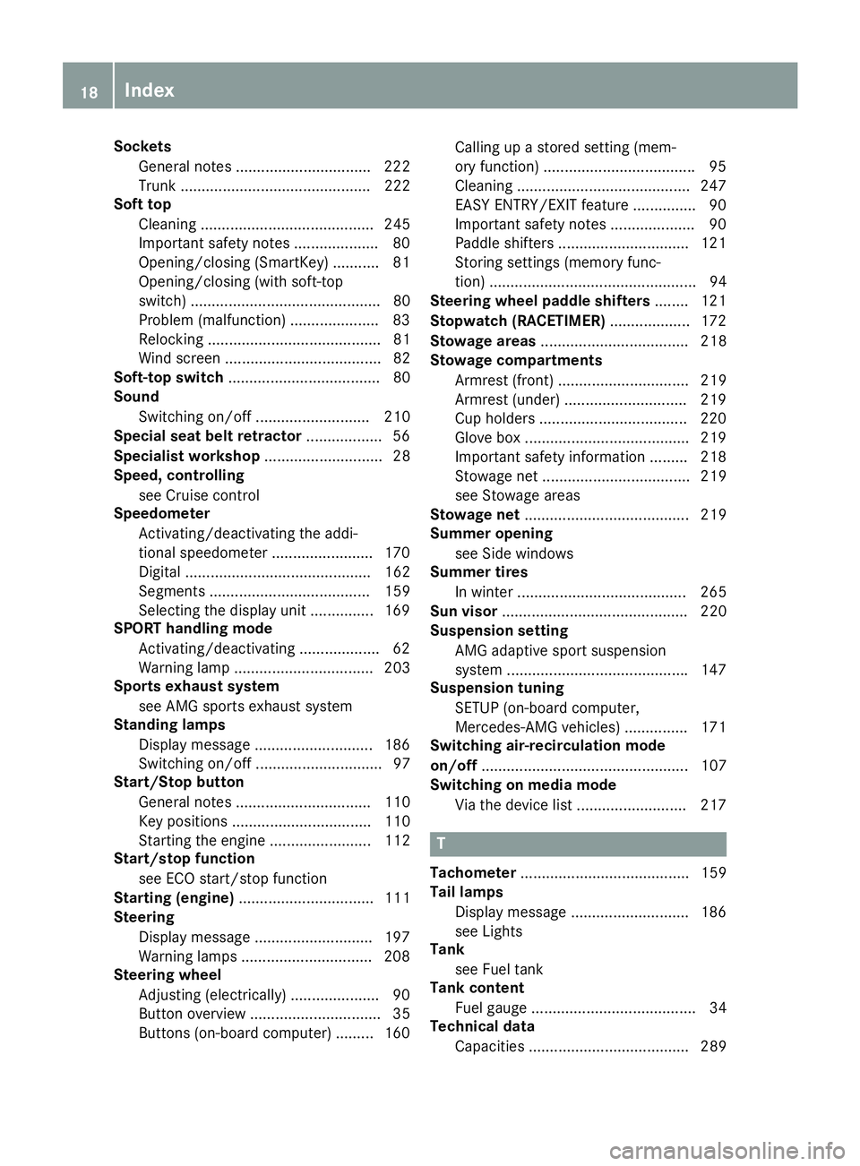 MERCEDES-BENZ AMG GT ROADSTER 2019 User Guide Sockets
General notes ................................ 222
Trunk ............................................. 222
Soft top
Cleaning ......................................... 245
Important safety note MERCEDES-BENZ AMG GT ROADSTER 2019 User Guide Sockets
General notes ................................ 222
Trunk ............................................. 222
Soft top
Cleaning ......................................... 245
Important safety note