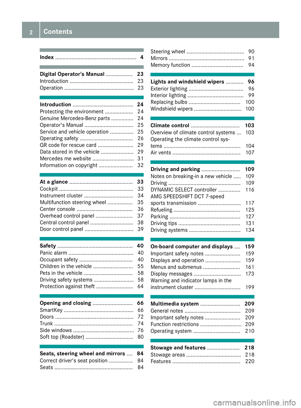 MERCEDES-BENZ AMG GT ROADSTER 2019 Owners Manual Index
....................................................... 4Digital Operator's Manual
..................23
Introduction .......................................... .23
Operation ................ MERCEDES-BENZ AMG GT ROADSTER 2019 Owners Manual Index
....................................................... 4Digital Operator's Manual
..................23
Introduction .......................................... .23
Operation ................