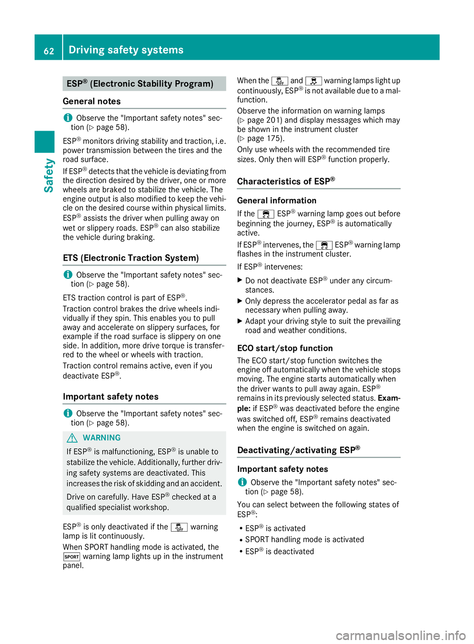 MERCEDES-BENZ AMG GT ROADSTER 2019 Repair Manual ESP
®
(Electronic Stability Program)
General notes i
Observe the "Important safety notes" sec-
tion (Y page 58).
ESP ®
monitors driving stability and traction, i.e.
power transmission betwee MERCEDES-BENZ AMG GT ROADSTER 2019 Repair Manual ESP
®
(Electronic Stability Program)
General notes i
Observe the "Important safety notes" sec-
tion (Y page 58).
ESP ®
monitors driving stability and traction, i.e.
power transmission betwee
