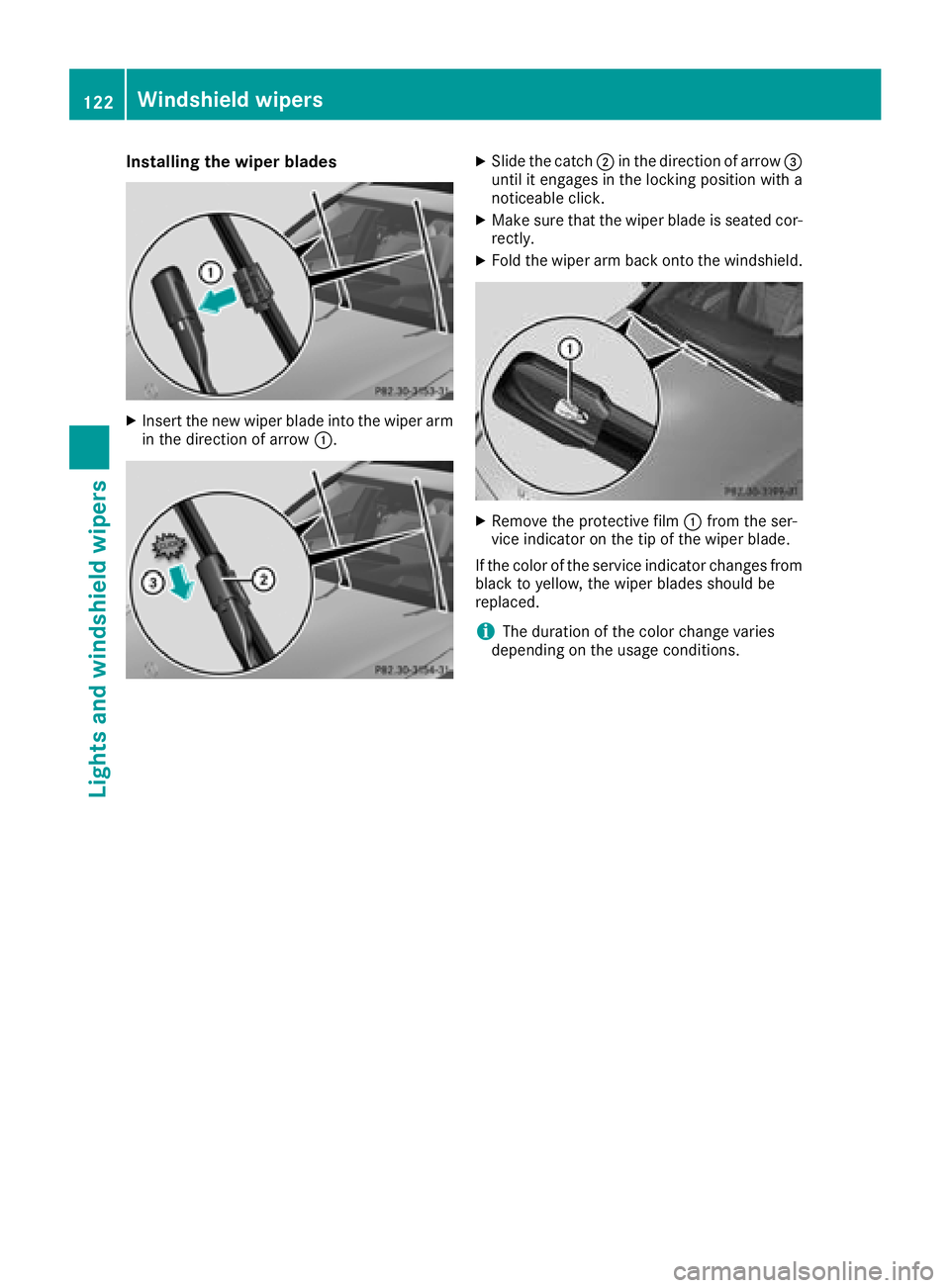 MERCEDES-BENZ C-CLASS SEDAN 2018  Owners Manual Installing the wiper blades
XInsert the new wiper bladeinto thewiperarm
in the direction of arrow :.
XSlide the catch ;in the direction of arrow =
unt il it engages in the locking position with a
noti