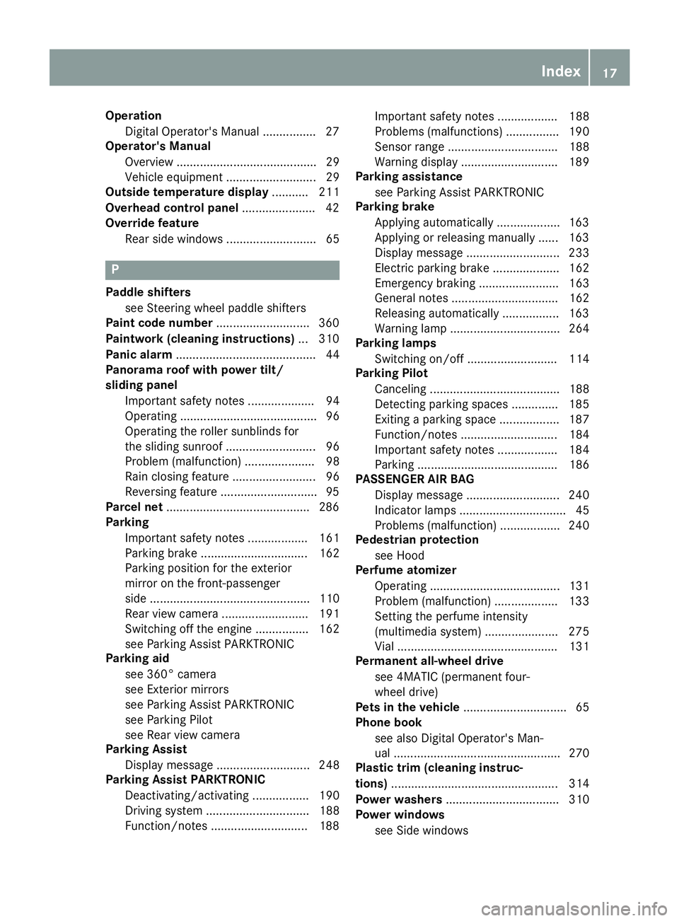 MERCEDES-BENZ C-CLASS SEDAN 2018  Owners Manual OperationDigital Operator's Manual ............... .27
Operator's Manual
Overview .......................................... 29
Vehicle equipment ........................... 29
Outside tempera