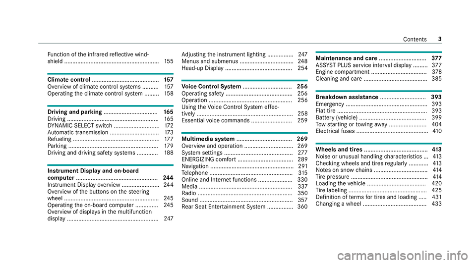 MERCEDES-BENZ S-CLASS SEDAN 2018 Owners Manual Function of the infra redre flective wind‐
shield ......................................................... .155
Climate control ......................................... 157
Overview of climate con MERCEDES-BENZ S-CLASS SEDAN 2018 Owners Manual Function of the infra redre flective wind‐
shield ......................................................... .155
Climate control ......................................... 157
Overview of climate con