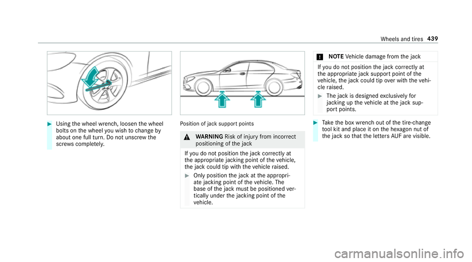 MERCEDES-BENZ S-CLASS SEDAN 2018 Owners Manual #Usingthe wheel wrench, loosen the wheel
bolts on the wheel youwish tochange by
about one full turn. Do not unscr ewthe
scr ews comple tely.Po sition of jack support points
&
WARNING Risk of injury fr MERCEDES-BENZ S-CLASS SEDAN 2018 Owners Manual #Usingthe wheel wrench, loosen the wheel
bolts on the wheel youwish tochange by
about one full turn. Do not unscr ewthe
scr ews comple tely.Po sition of jack support points
&
WARNING Risk of injury fr