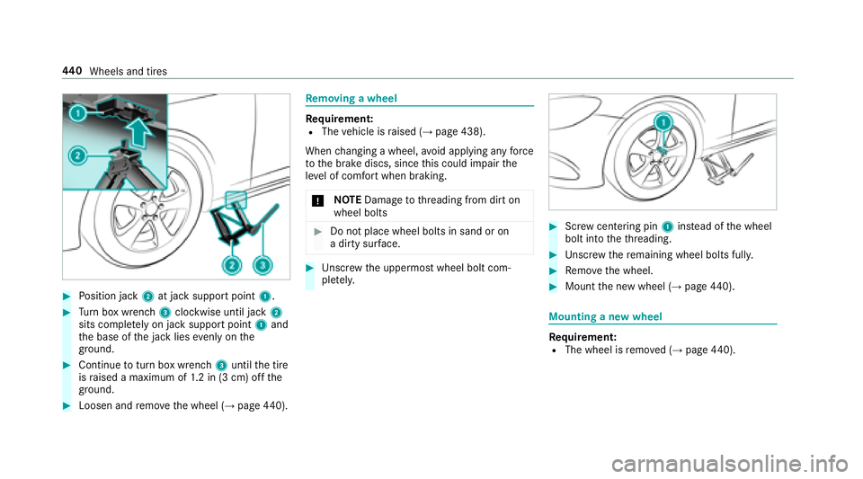 MERCEDES-BENZ S-CLASS SEDAN 2018 Owners Manual #Position jack 2at jack support point 1.
#Turn box wrench 3clockwise until jack 2
sits comple tely on jack support point 1and
th e base of the jack lies evenly on the
ground .
#Continue toturn box wre MERCEDES-BENZ S-CLASS SEDAN 2018 Owners Manual #Position jack 2at jack support point 1.
#Turn box wrench 3clockwise until jack 2
sits comple tely on jack support point 1and
th e base of the jack lies evenly on the
ground .
#Continue toturn box wre