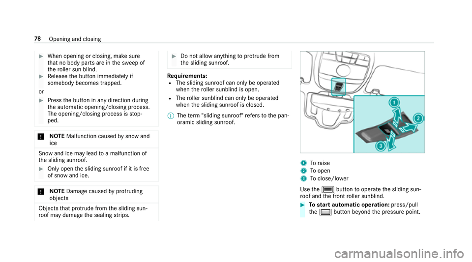 MERCEDES-BENZ S-CLASS SEDAN 2018 Manual PDF #When opening or closing, make sure
that no body parts are in the sweep of
th ero ller sun blind.
#Re lease the button immediately if
somebody becomes trapped.
or
#Press the button in any direction du MERCEDES-BENZ S-CLASS SEDAN 2018 Manual PDF #When opening or closing, make sure
that no body parts are in the sweep of
th ero ller sun blind.
#Re lease the button immediately if
somebody becomes trapped.
or
#Press the button in any direction du
