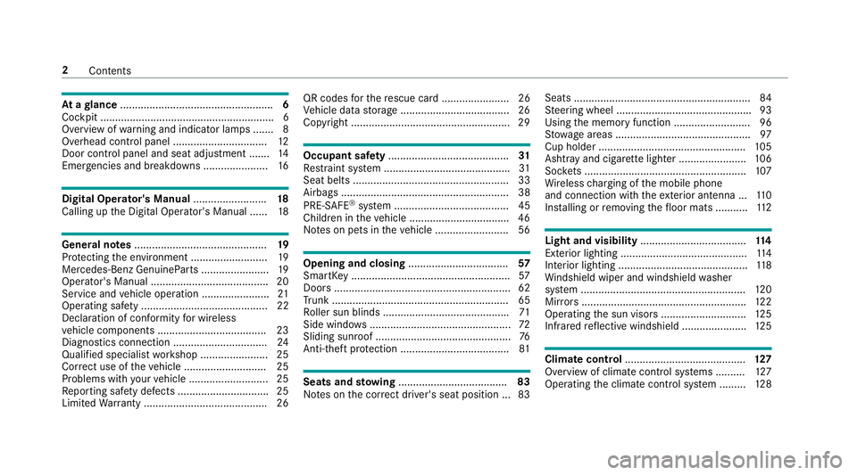 MERCEDES-BENZ E-CLASS SEDAN 2018  Owners Manual Atag lance .................................................... 6
Cockpit ........................................................... 6
Overvie wofwarning and indicator lamps ...... .8
Overhead contro