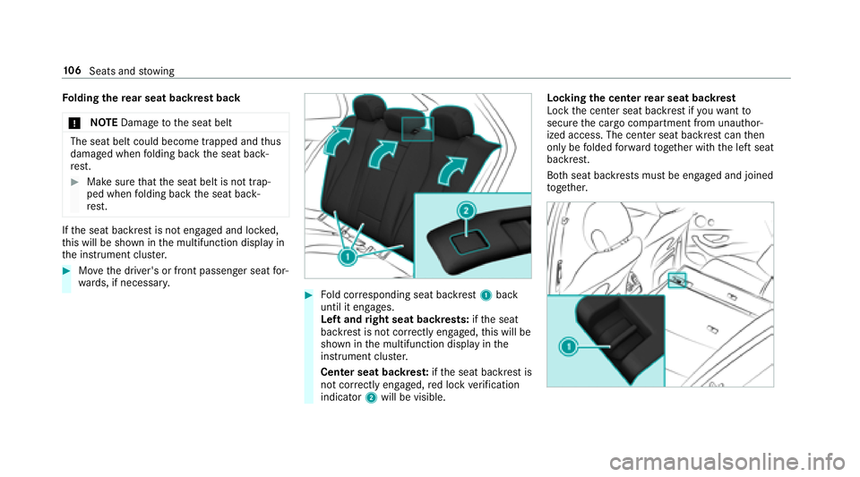 MERCEDES-BENZ E-CLASS WAGON 2018  Owners Manual Folding there ar seat backrest back
* NO
TEDama getothe seat belt
The seat belt could become trapped and thus
damaged when folding back the seat back‐
re st.
#Make sure that the seat belt is not tra