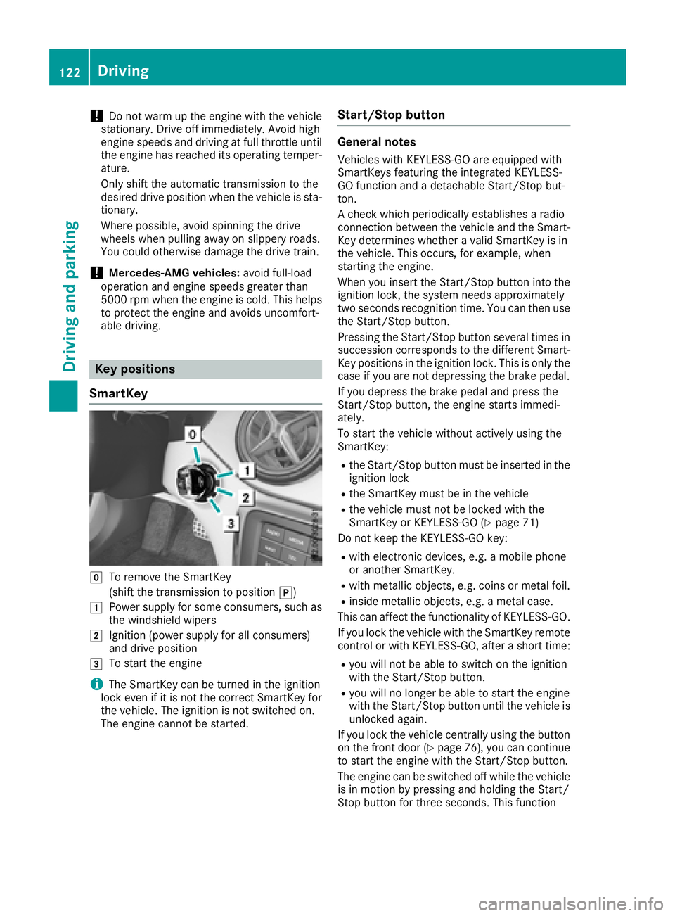MERCEDES-BENZ CLA COUPE 2018 Owners Manual !Do not warm up the engine with the vehicle
stationary. Drive off immediately.A void high
engine speeds and driving at full throttle until
the engine has reached its operating temper- ature.
Only shif MERCEDES-BENZ CLA COUPE 2018 Owners Manual !Do not warm up the engine with the vehicle
stationary. Drive off immediately.A void high
engine speeds and driving at full throttle until
the engine has reached its operating temper- ature.
Only shif