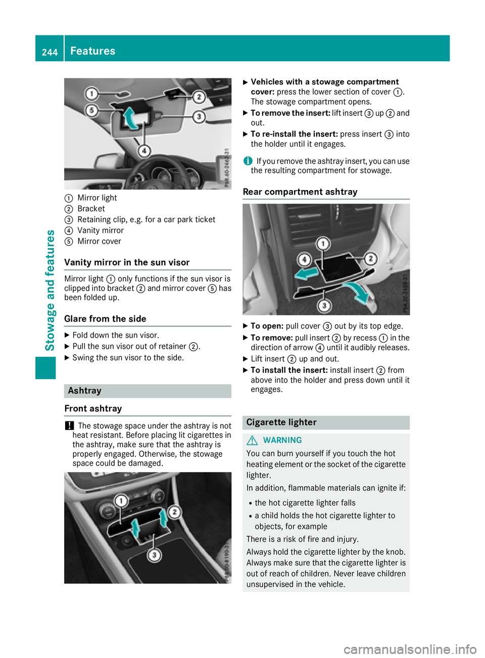 MERCEDES-BENZ CLA COUPE 2018 Owners Manual :Mirror light
;Bracket
=Retaining clip, e.g. foracar park ticket
?Vanity mirror
AMirror cover
Vanity mirror in the sun visor
Mirror light :only functions if the sun visor is
clipped into bracket ;and MERCEDES-BENZ CLA COUPE 2018 Owners Manual :Mirror light
;Bracket
=Retaining clip, e.g. foracar park ticket
?Vanity mirror
AMirror cover
Vanity mirror in the sun visor
Mirror light :only functions if the sun visor is
clipped into bracket ;and