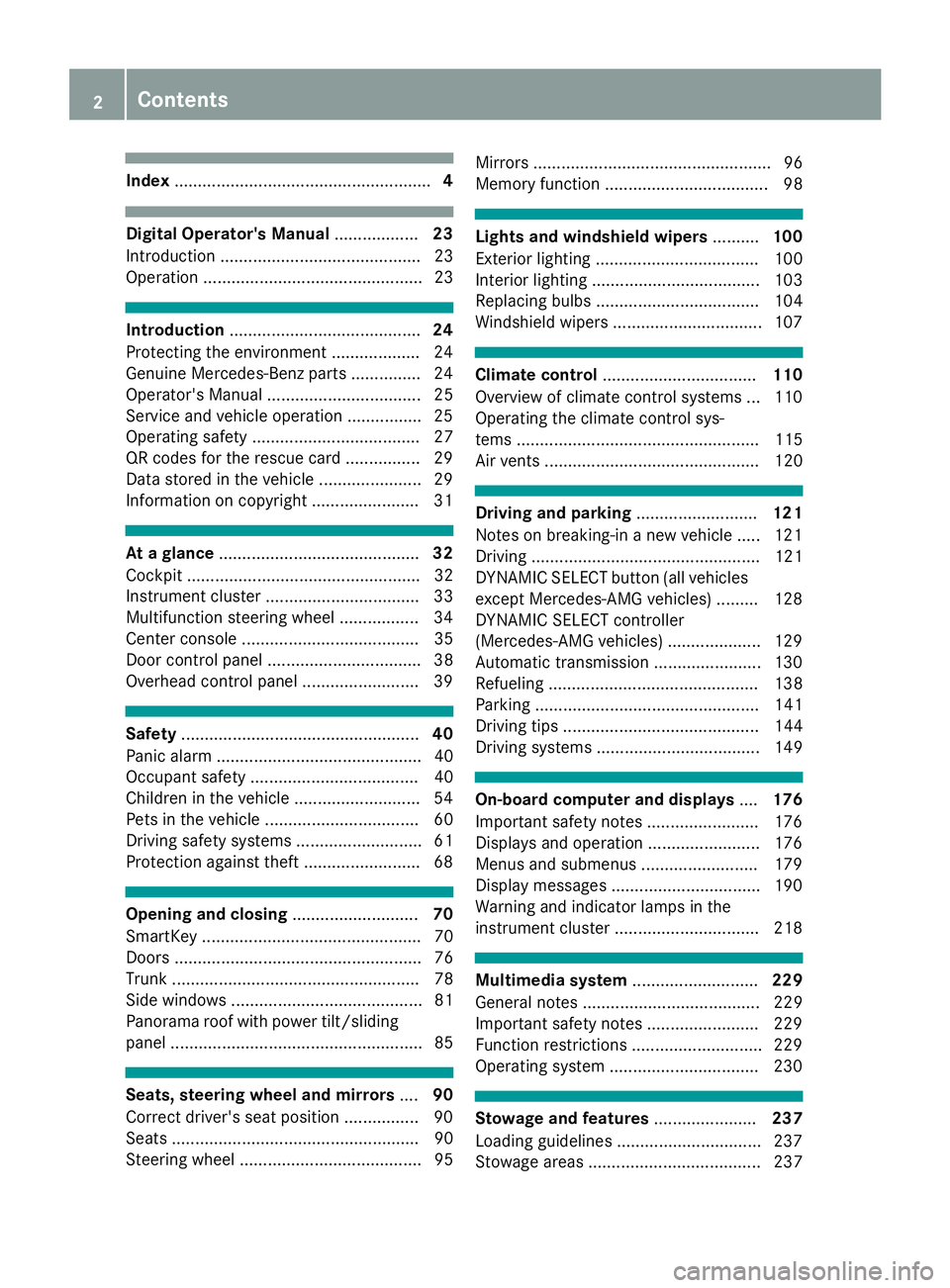 MERCEDES-BENZ CLA COUPE 2018 Owners Manual Index....................................................... 4
Digital Operator's Manual..................23
Introductio n........................................... 23
Operation ................. MERCEDES-BENZ CLA COUPE 2018 Owners Manual Index....................................................... 4
Digital Operator's Manual..................23
Introductio n........................................... 23
Operation .................