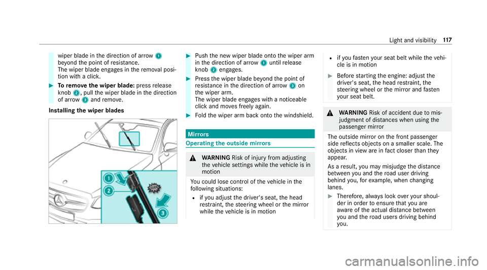 MERCEDES-BENZ S-CLASS COUPE 2018 Owners Manual wiper blade inthe direction of ar row1
be yond the point of resis tance.
The wiper blade engages in there mo val posi‐
tion with a clic k.
#Toremo vethe wiper blade: pressrelease
knob 2, pull the wi MERCEDES-BENZ S-CLASS COUPE 2018 Owners Manual wiper blade inthe direction of ar row1
be yond the point of resis tance.
The wiper blade engages in there mo val posi‐
tion with a clic k.
#Toremo vethe wiper blade: pressrelease
knob 2, pull the wi