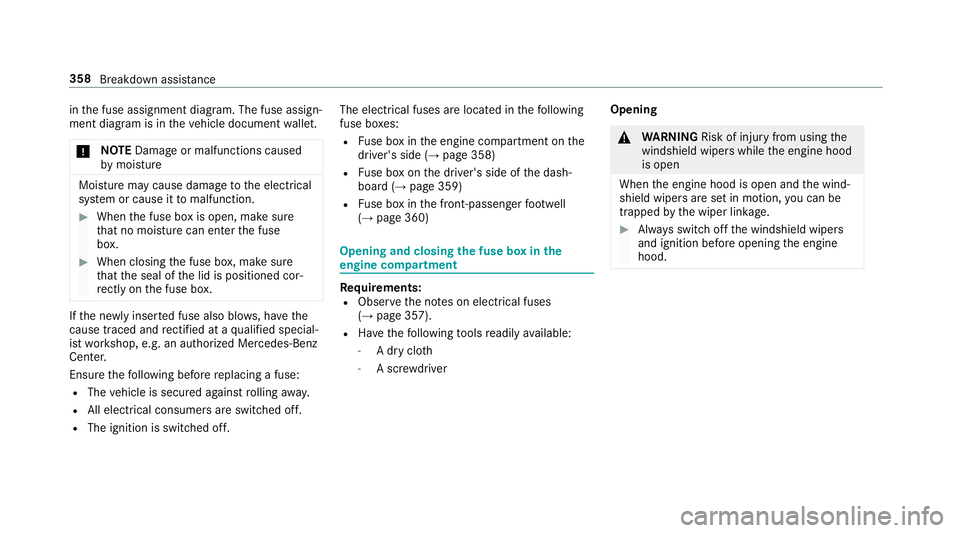 MERCEDES-BENZ S-CLASS COUPE 2018 Owners Manual inthe fuse assignment diagram. The fuse assign‐
ment diagram is in theve hicle document wallet.
* NO
TEDama geor malfunctions caused
by moisture
Moisture may cause dama getothe electrical
sy stem or MERCEDES-BENZ S-CLASS COUPE 2018 Owners Manual inthe fuse assignment diagram. The fuse assign‐
ment diagram is in theve hicle document wallet.
* NO
TEDama geor malfunctions caused
by moisture
Moisture may cause dama getothe electrical
sy stem or