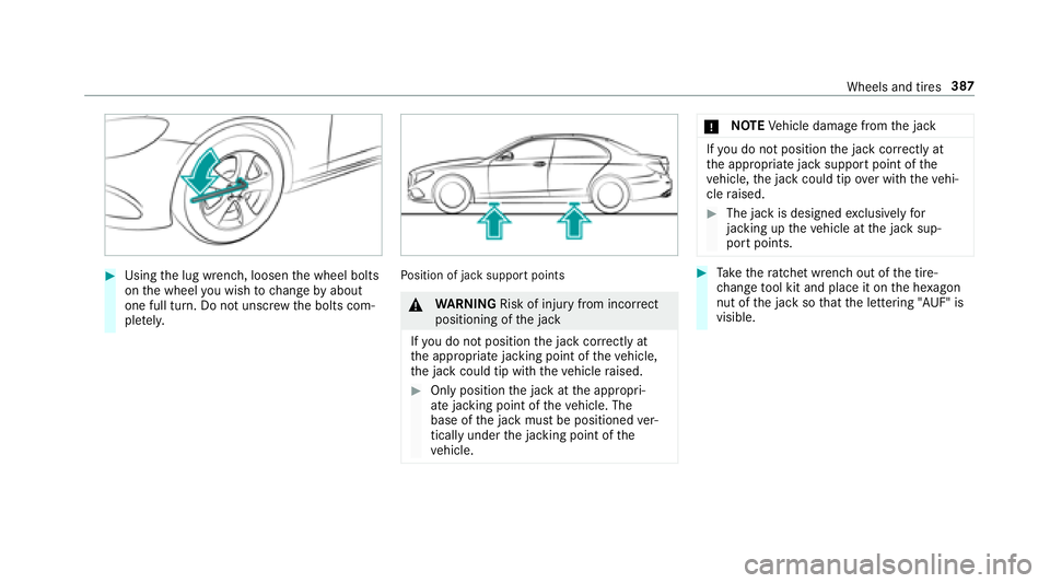 MERCEDES-BENZ S-CLASS COUPE 2018 Owners Manual #Usingthe lug wrench, loosen the wheel bolts
on the wheel youwish tochange byabout
one full turn. Do not unscr ewthe bolts com‐
ple tely.Po sition of jack support points
&
WARNING Risk of injury fro MERCEDES-BENZ S-CLASS COUPE 2018 Owners Manual #Usingthe lug wrench, loosen the wheel bolts
on the wheel youwish tochange byabout
one full turn. Do not unscr ewthe bolts com‐
ple tely.Po sition of jack support points
&
WARNING Risk of injury fro