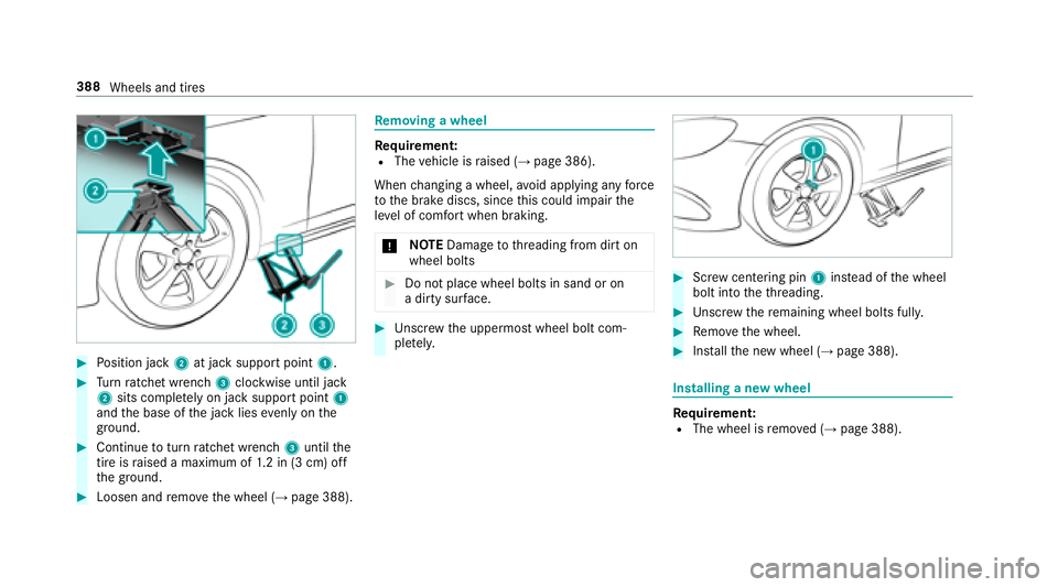 MERCEDES-BENZ S-CLASS COUPE 2018 Owners Manual #Position jack 2at jack support point 1.
#Turn ratchet wrench 3clockwise until jack
2 sits comple tely on jack support point 1
and the base of the jack lies evenly on the
ground .
#Continue toturn rat MERCEDES-BENZ S-CLASS COUPE 2018 Owners Manual #Position jack 2at jack support point 1.
#Turn ratchet wrench 3clockwise until jack
2 sits comple tely on jack support point 1
and the base of the jack lies evenly on the
ground .
#Continue toturn rat
