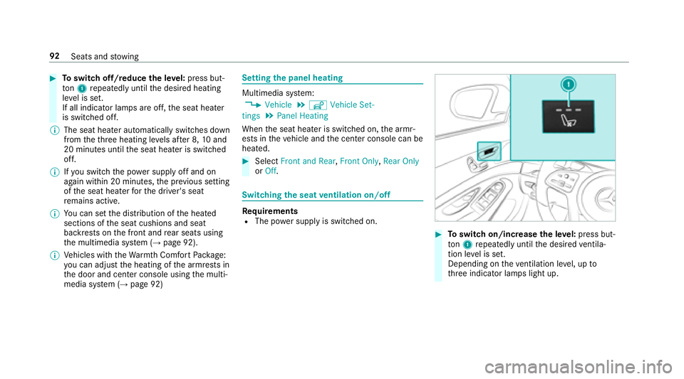 MERCEDES-BENZ S-CLASS COUPE 2018 Owners Manual #Toswitch off/reduce the le vel:press but‐
to n1 repeatedly until the desired heating
le ve l is set.
If all indicator lamps are off, the seat heater
is switched off.
% The seat heater automatically MERCEDES-BENZ S-CLASS COUPE 2018 Owners Manual #Toswitch off/reduce the le vel:press but‐
to n1 repeatedly until the desired heating
le ve l is set.
If all indicator lamps are off, the seat heater
is switched off.
% The seat heater automatically