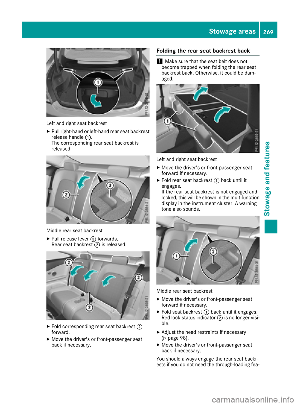 MERCEDES-BENZ C-CLASS COUPE 2018 Owners Manual Left and right seat backrest
XPull right-hand or left-hand rear seat backrestrelease handle :.
The corresponding rear seat backrest is
released.
Middle rear seat backrest
XPull release lever =forwards MERCEDES-BENZ C-CLASS COUPE 2018 Owners Manual Left and right seat backrest
XPull right-hand or left-hand rear seat backrestrelease handle :.
The corresponding rear seat backrest is
released.
Middle rear seat backrest
XPull release lever =forwards