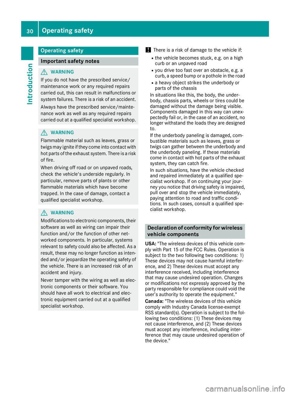 MERCEDES-BENZ C-CLASS COUPE 2018 Owners Guide Operating safety
Important safety notes
GWARNING
If you do not have the prescribed service/
maintenance work or any required repairs
carried out, this can result in malfunctions or system failures. Th MERCEDES-BENZ C-CLASS COUPE 2018 Owners Guide Operating safety
Important safety notes
GWARNING
If you do not have the prescribed service/
maintenance work or any required repairs
carried out, this can result in malfunctions or system failures. Th