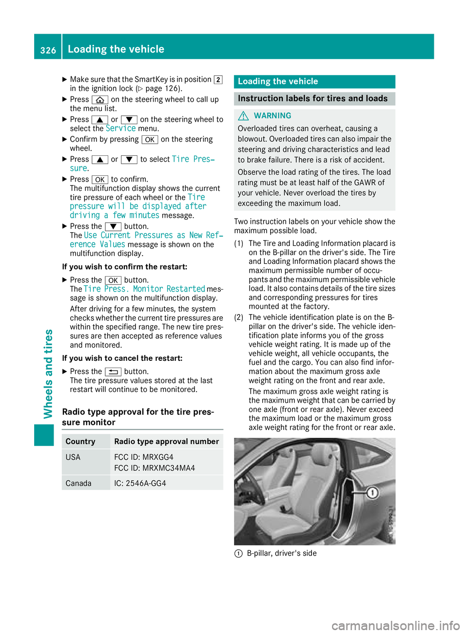 MERCEDES-BENZ C-CLASS COUPE 2018 Owners Manual XMake sure that the SmartKey is in position2
in the ignition lock (Ypage 126).
XPress òon the steering wheel to call up
the menu list.
XPress 9or: on the steering wheel to
select the Servicemenu.
XCo MERCEDES-BENZ C-CLASS COUPE 2018 Owners Manual XMake sure that the SmartKey is in position2
in the ignition lock (Ypage 126).
XPress òon the steering wheel to call up
the menu list.
XPress 9or: on the steering wheel to
select the Servicemenu.
XCo