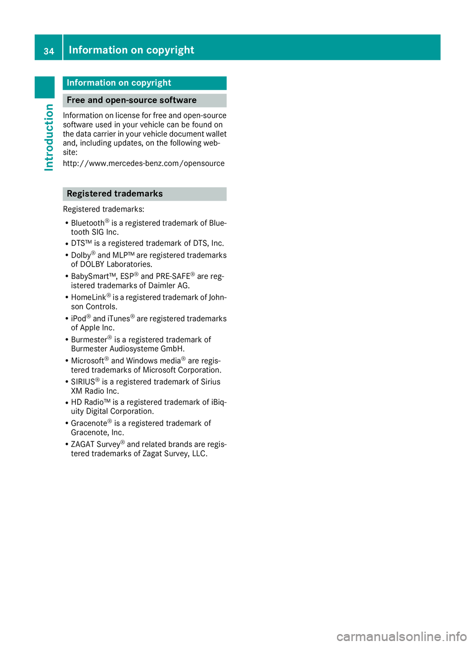 MERCEDES-BENZ C-CLASS COUPE 2018 Owners Guide Information on copyright
Free and open-source software
Information on license for free and open-source
software used in your vehicl ecan be foun don
th edat acarrier in your vehicl edocumen twallet
an MERCEDES-BENZ C-CLASS COUPE 2018 Owners Guide Information on copyright
Free and open-source software
Information on license for free and open-source
software used in your vehicl ecan be foun don
th edat acarrier in your vehicl edocumen twallet
an