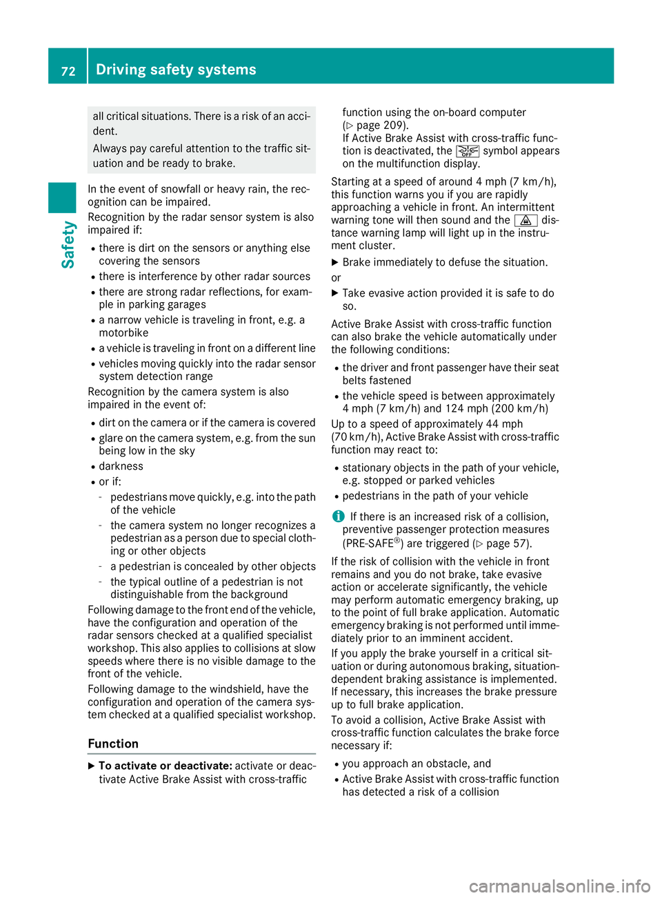MERCEDES-BENZ C-CLASS COUPE 2018 Manual PDF all critical situations. There is a risk of an acci-dent.
Always pay careful attention to the traffic sit-
uation and be ready to brake.
In the event of snowfall or heavy rain, the rec-
ognition can b MERCEDES-BENZ C-CLASS COUPE 2018 Manual PDF all critical situations. There is a risk of an acci-dent.
Always pay careful attention to the traffic sit-
uation and be ready to brake.
In the event of snowfall or heavy rain, the rec-
ognition can b