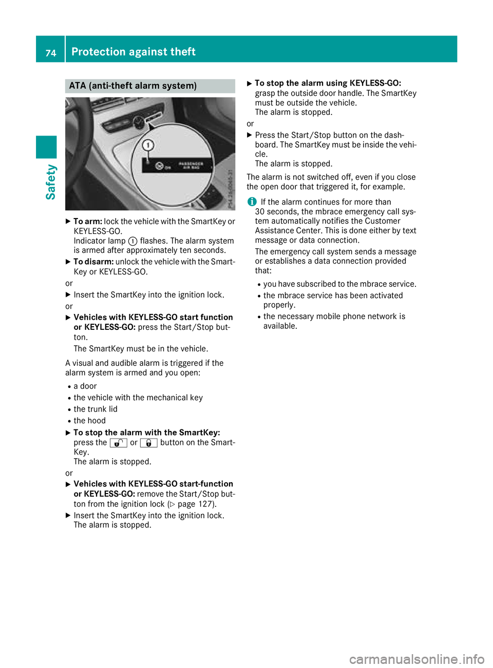 MERCEDES-BENZ C-CLASS COUPE 2018 Manual PDF ATA (anti-theft alarmsystem)
XTo arm: lockth evehicl ewit hth eSmartKey or
KEYLESS-GO .
Indicato rlamp :flashes .The alarm system
is armed after approximately te nseconds.
XTo disarm: unlockth evehicl MERCEDES-BENZ C-CLASS COUPE 2018 Manual PDF ATA (anti-theft alarmsystem)
XTo arm: lockth evehicl ewit hth eSmartKey or
KEYLESS-GO .
Indicato rlamp :flashes .The alarm system
is armed after approximately te nseconds.
XTo disarm: unlockth evehicl