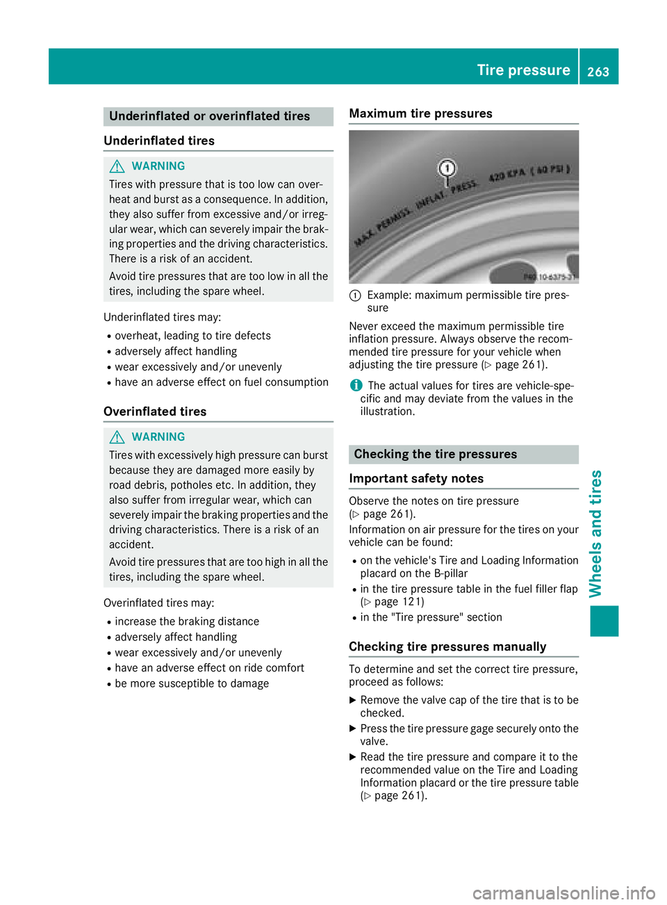MERCEDES-BENZ AMG GT COUPE 2018  Owners Manual Underinflated or overinflated tires
Underinflated tires
GWARNING
Tires with pressure that is too low can over-
heat and burst as a consequence. In addition, they also suffer from excessive and/or irre