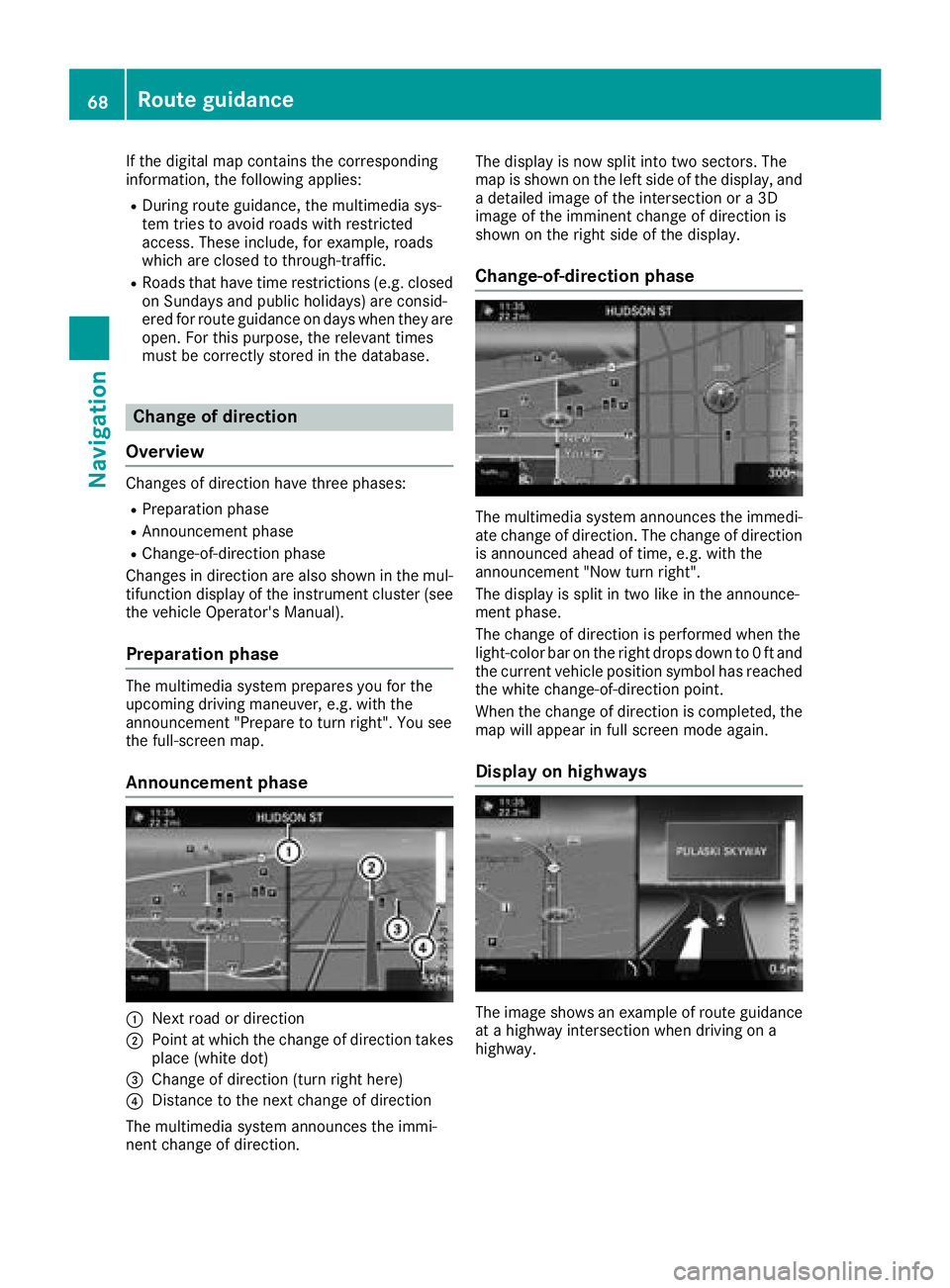 MERCEDES-BENZ AMG GT COUPE 2018 COMAND Manual If the digital map contains the corresponding
information, the following applies:
RDuring route guidance, the multimedia sys-
tem tries to avoid roads with restricted
access. These include, for exampl MERCEDES-BENZ AMG GT COUPE 2018 COMAND Manual If the digital map contains the corresponding
information, the following applies:
RDuring route guidance, the multimedia sys-
tem tries to avoid roads with restricted
access. These include, for exampl