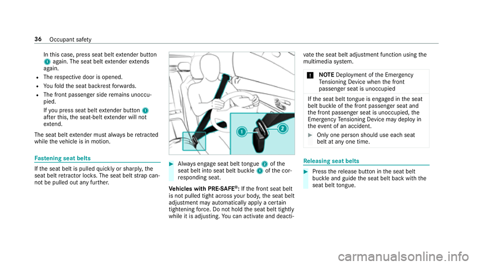 MERCEDES-BENZ E-CLASS COUPE 2018 Owners Guide Inthis case, press seat belt extender button
1 again. The seat belt extender extends
again.
RThe respective door is opened.
RYo ufo ld the seat backrest forw ards.
RThe front passenger side remains un MERCEDES-BENZ E-CLASS COUPE 2018 Owners Guide Inthis case, press seat belt extender button
1 again. The seat belt extender extends
again.
RThe respective door is opened.
RYo ufo ld the seat backrest forw ards.
RThe front passenger side remains un