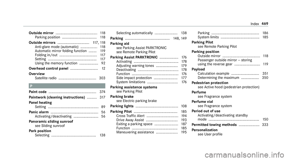 MERCEDES-BENZ E-CLASS COUPE 2018 Owners Manual Outside mirror.......................................... 118
Pa rking position .................................. .118
Outside mir rors ................................ 117, 118
Anti-gla remode (auto MERCEDES-BENZ E-CLASS COUPE 2018 Owners Manual Outside mirror.......................................... 118
Pa rking position .................................. .118
Outside mir rors ................................ 117, 118
Anti-gla remode (auto