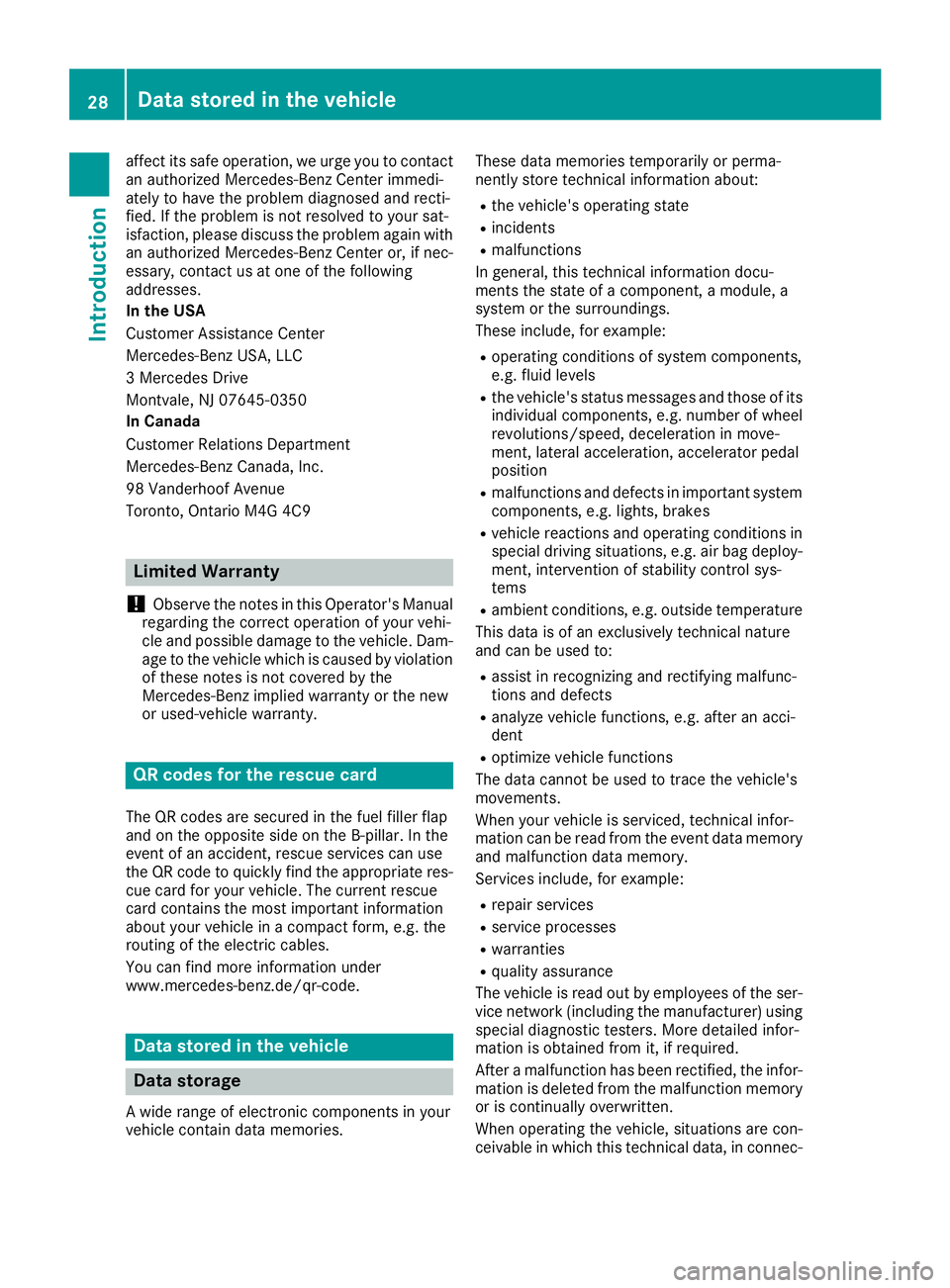 MERCEDES-BENZ GLA SUV 2018 Owners Guide affect its safe operation, we urge you to contact
an authorized Mercedes-Benz Center immedi-
ately to have the problem diagnosed and recti-
fied. If the problem is not resolved to your sat-
isfaction, MERCEDES-BENZ GLA SUV 2018 Owners Guide affect its safe operation, we urge you to contact
an authorized Mercedes-Benz Center immedi-
ately to have the problem diagnosed and recti-
fied. If the problem is not resolved to your sat-
isfaction,