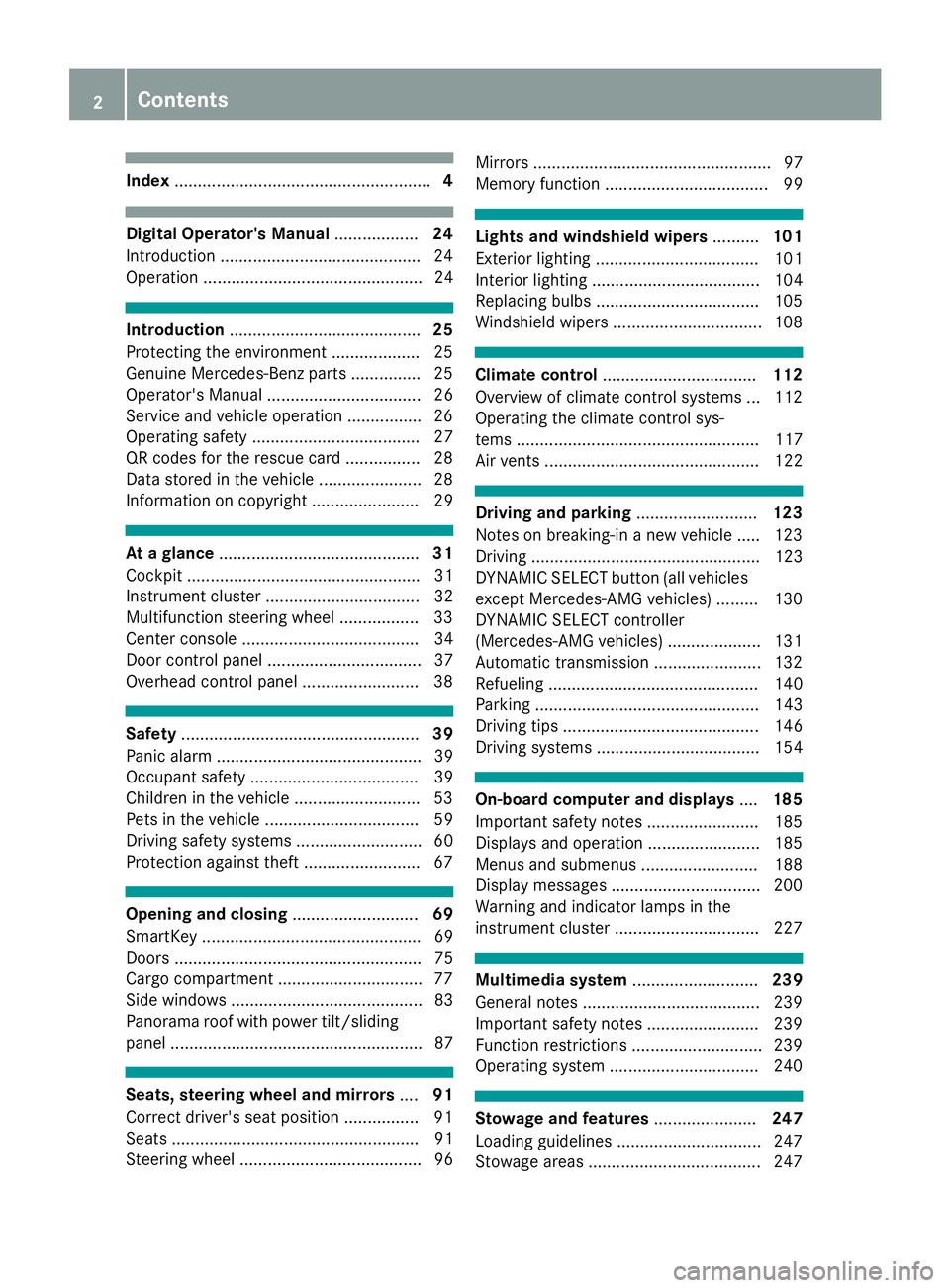 MERCEDES-BENZ GLA SUV 2018 Owners Manual Index....................................................... 4
Digital Operator's Manual..................24
Introduction .......................................... .24
Operation ................. MERCEDES-BENZ GLA SUV 2018 Owners Manual Index....................................................... 4
Digital Operator's Manual..................24
Introduction .......................................... .24
Operation .................