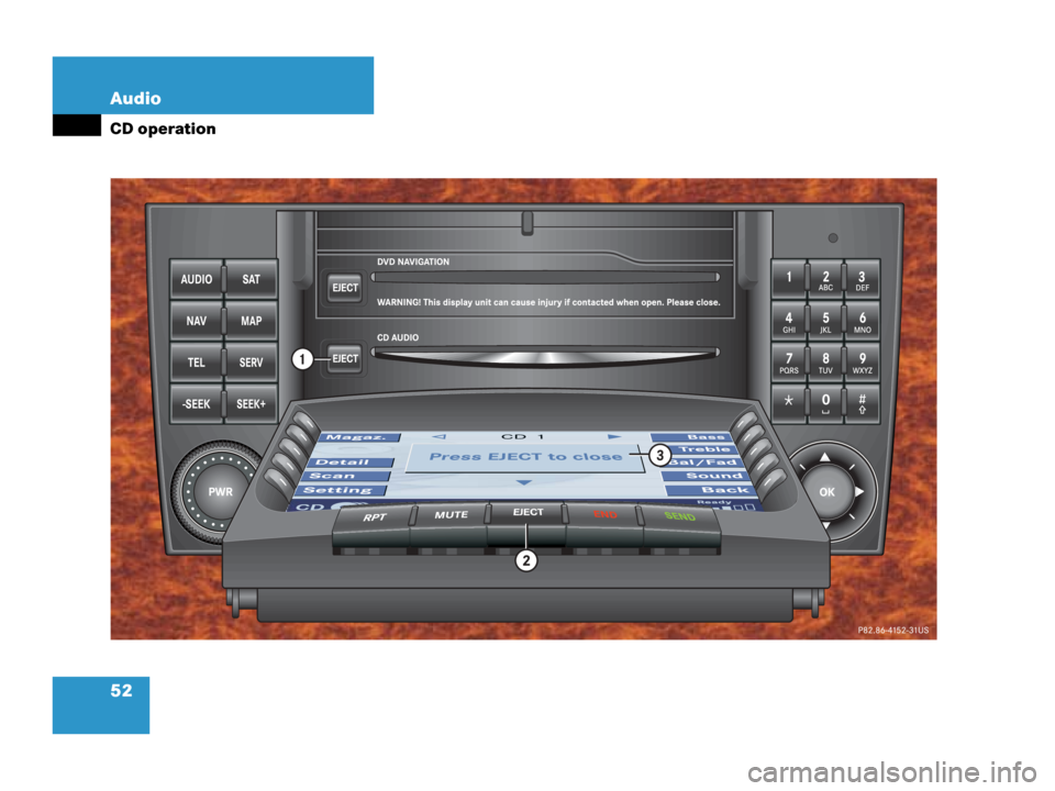 MERCEDES-BENZ CLK-Class 2007 C209 Comand Manual 52 Audio
CD operation
. 