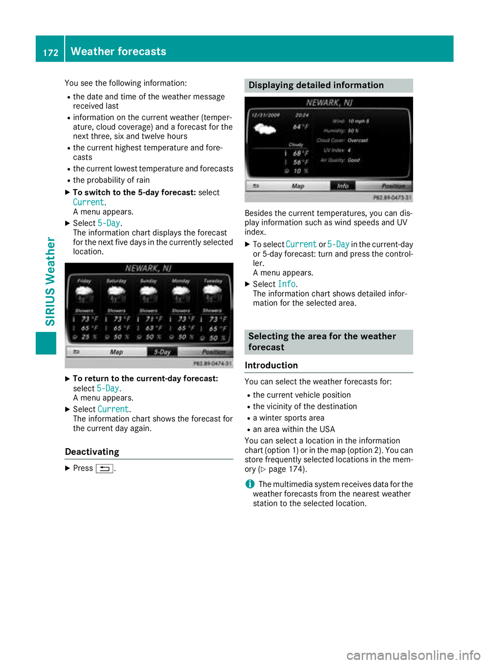 MERCEDES-BENZ G-CLASS 2018 COMAND Manual You see the following information:
Rthe date and time of the weather message
received last
Rinformation on the current weather (temper-
ature, cloud coverage) and a forecast for the
next three, six an MERCEDES-BENZ G-CLASS 2018 COMAND Manual You see the following information:
Rthe date and time of the weather message
received last
Rinformation on the current weather (temper-
ature, cloud coverage) and a forecast for the
next three, six an