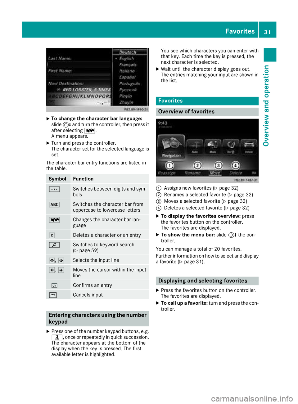 MERCEDES-BENZ G-CLASS 2018 COMAND Manual XTo change the character bar language:
slide6and turn the controller, then press it
after selecting B.
A menu appears.
XTurn and press the controller.
The character set for the selected language is se MERCEDES-BENZ G-CLASS 2018 COMAND Manual XTo change the character bar language:
slide6and turn the controller, then press it
after selecting B.
A menu appears.
XTurn and press the controller.
The character set for the selected language is se