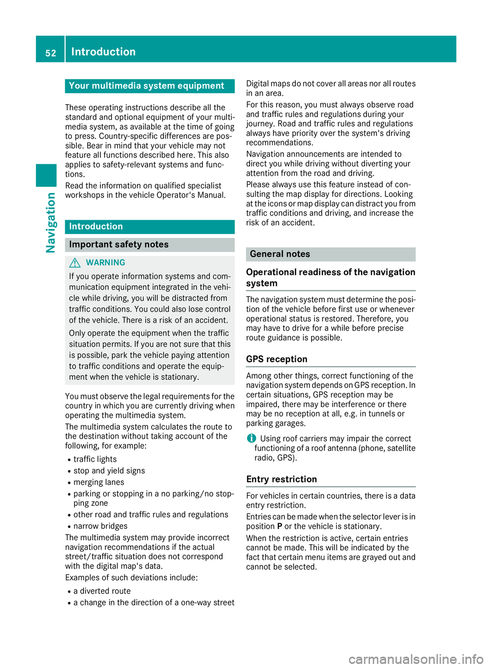 MERCEDES-BENZ G-CLASS 2018 COMAND Manual Your multimediasyste mequipment
These operatin ginstruction sdescribe all th e
standar dan doptional equipment of your multi-
media system, as available at th etime of going
to press. Country-specifi MERCEDES-BENZ G-CLASS 2018 COMAND Manual Your multimediasyste mequipment
These operatin ginstruction sdescribe all th e
standar dan doptional equipment of your multi-
media system, as available at th etime of going
to press. Country-specifi