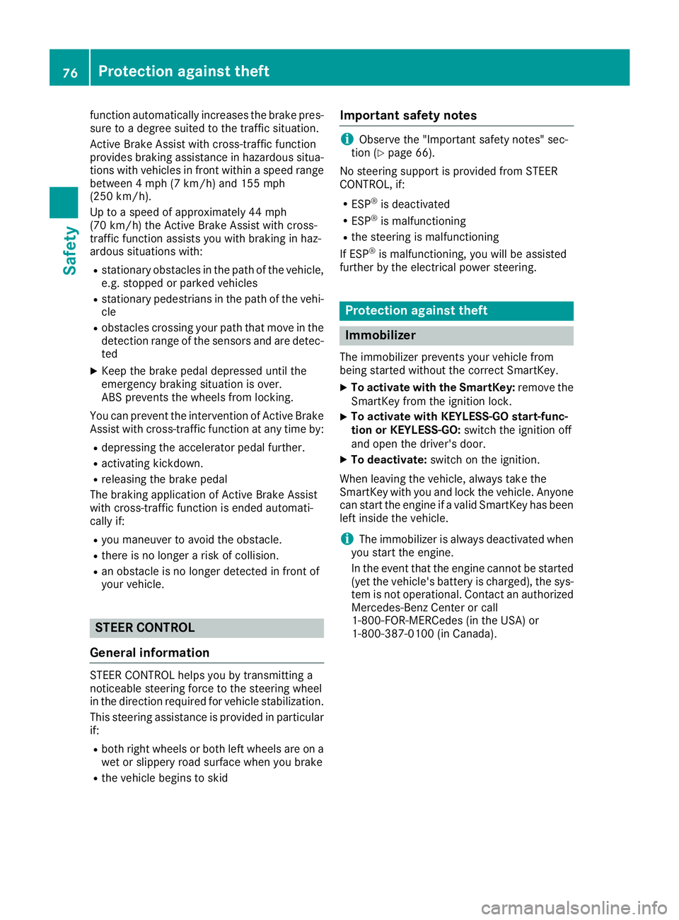MERCEDES-BENZ GLC SUV 2018 Manual PDF function automatically increases the brake pres-
sure to a degree suited to the traffic situation.
Active Brake Assist with cross-traffic function
provides braking assistance in hazardous situa-
tions MERCEDES-BENZ GLC SUV 2018 Manual PDF function automatically increases the brake pres-
sure to a degree suited to the traffic situation.
Active Brake Assist with cross-traffic function
provides braking assistance in hazardous situa-
tions