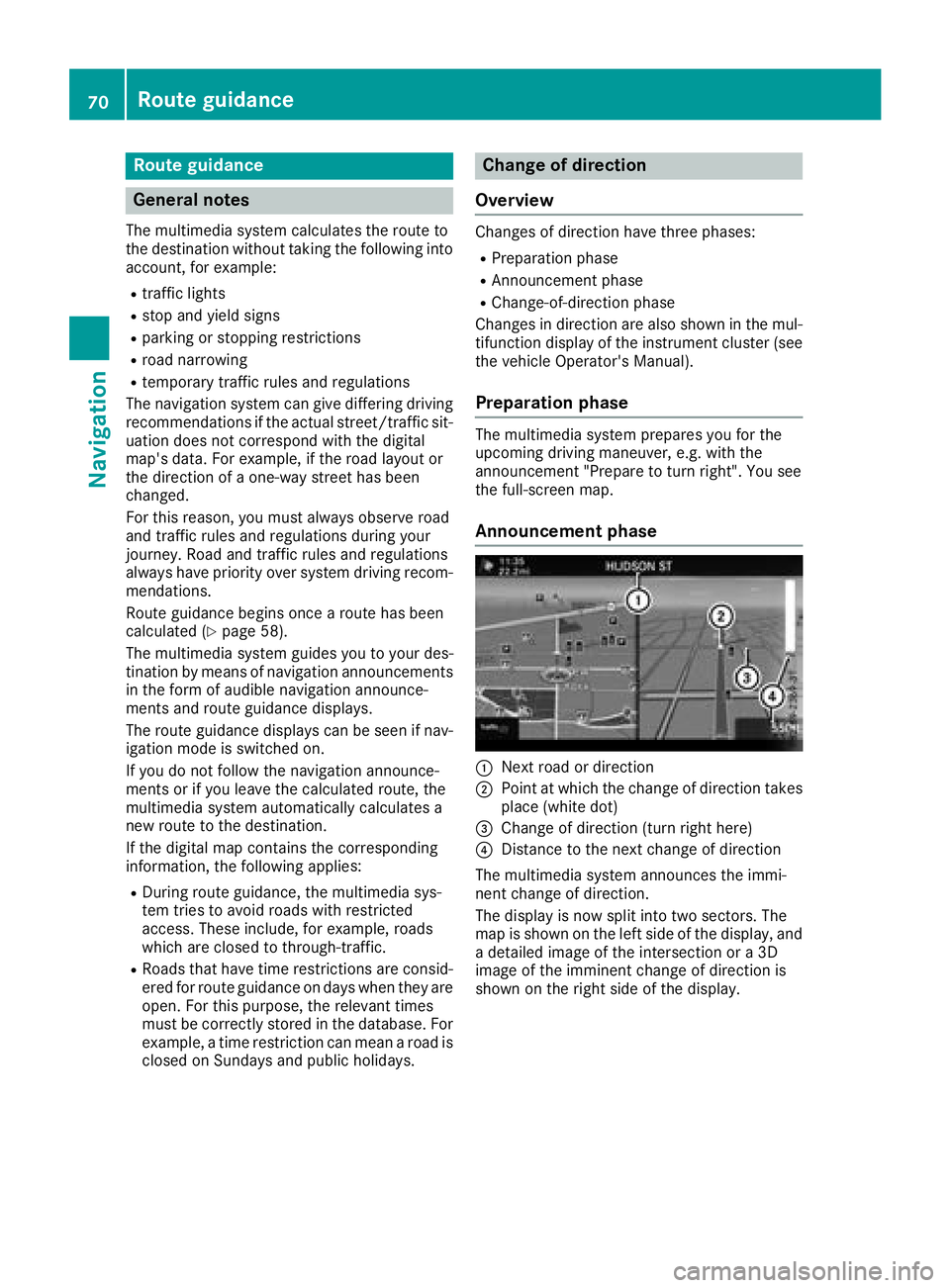 MERCEDES-BENZ GLC COUPE 2018 COMAND Manual Route guidance
General notes
The multimedia system calculates the route to
the destination without taking the following into
account, for example:
Rtraffic lights
Rstop and yield signs
Rparking or sto MERCEDES-BENZ GLC COUPE 2018 COMAND Manual Route guidance
General notes
The multimedia system calculates the route to
the destination without taking the following into
account, for example:
Rtraffic lights
Rstop and yield signs
Rparking or sto