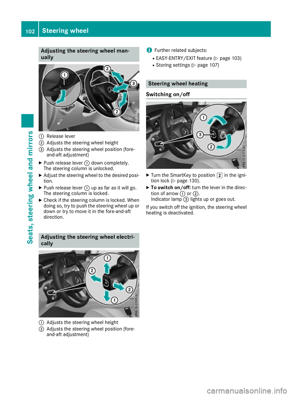 MERCEDES-BENZ GLC COUPE 2018 Owners Manual Adjusting the steering wheelman-
ually
:Releas elever
;Adjusts th esteering whee lheight
=Adjusts th esteering whee lposition (fore-
and-af tadjustment)
XPush release lever :down completely.
The steer MERCEDES-BENZ GLC COUPE 2018 Owners Manual Adjusting the steering wheelman-
ually
:Releas elever
;Adjusts th esteering whee lheight
=Adjusts th esteering whee lposition (fore-
and-af tadjustment)
XPush release lever :down completely.
The steer