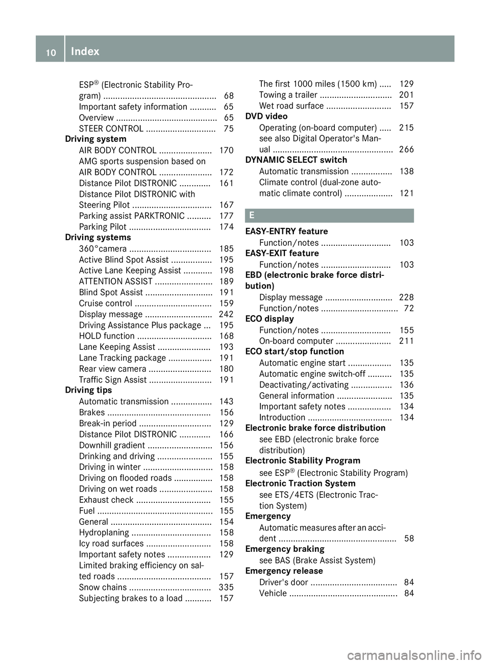 MERCEDES-BENZ GLC COUPE 2018  Owners Manual ESP®(Electronic Stability Pro-
gram) ............................................... 68
Important safety information ........... 65
Overview .......................................... 65
STEER CONTRO