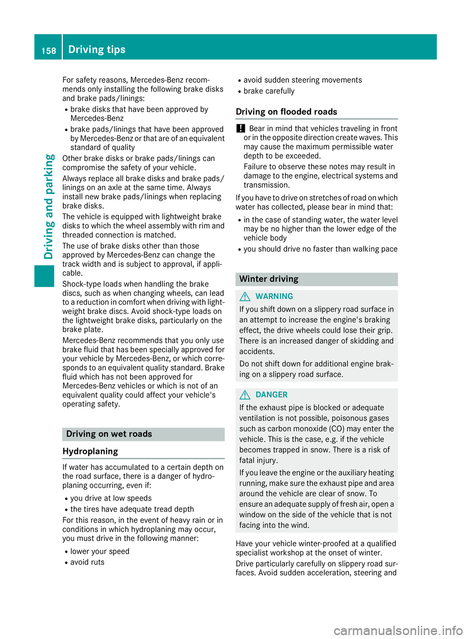 MERCEDES-BENZ GLC COUPE 2018 Owners Manual For safety reasons, Mercedes-Benz recom-
mends only installing the following brake disks
and brake pads/linings:
Rbrake disks that have been approved by
Mercedes-Benz
Rbrake pads/linings that have bee MERCEDES-BENZ GLC COUPE 2018 Owners Manual For safety reasons, Mercedes-Benz recom-
mends only installing the following brake disks
and brake pads/linings:
Rbrake disks that have been approved by
Mercedes-Benz
Rbrake pads/linings that have bee