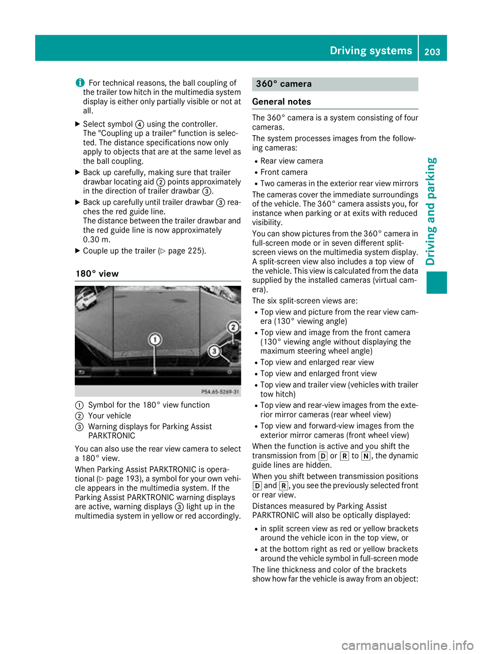 MERCEDES-BENZ GLS SUV 2018  Owners Manual iFor technical reasons, the ball coupling of
the trailer tow hitch in the multimedia system
display is either only partially visible or not at
all.
XSelect symbol ?using the controller.
The "Coupl
