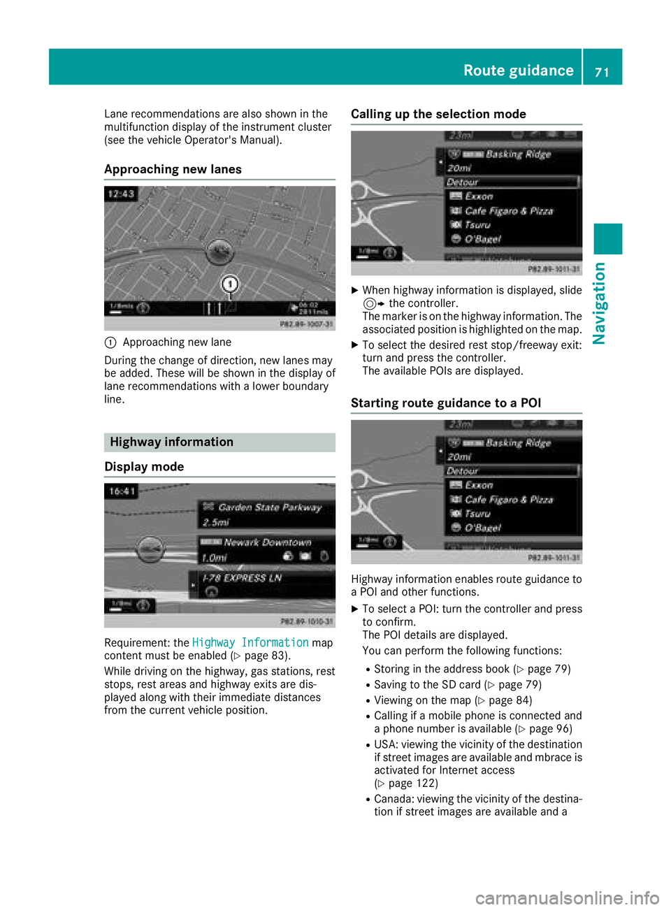 MERCEDES-BENZ GLS SUV 2018 COMAND Manual Lane recommendations are also shown in the
multifunction display of the instrument cluster
(see the vehicle Operator's Manual).
Approaching new lanes
:Approaching new lane
During the change of dir MERCEDES-BENZ GLS SUV 2018 COMAND Manual Lane recommendations are also shown in the
multifunction display of the instrument cluster
(see the vehicle Operator's Manual).
Approaching new lanes
:Approaching new lane
During the change of dir