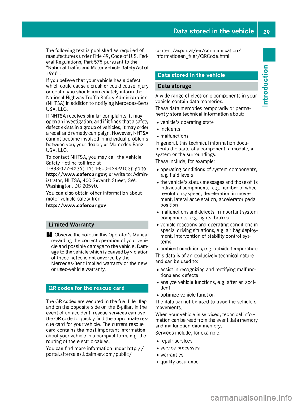 MERCEDES-BENZ SL ROADSTER 2018 Owners Guide The following text is published as required of
manufacturers under Title 49, Code of U.S. Fed-
eral Regulations, Part 575 pursuant to the
"National Traffic and Motor Vehicle Safety Act of
1966" MERCEDES-BENZ SL ROADSTER 2018 Owners Guide The following text is published as required of
manufacturers under Title 49, Code of U.S. Fed-
eral Regulations, Part 575 pursuant to the
"National Traffic and Motor Vehicle Safety Act of
1966"
