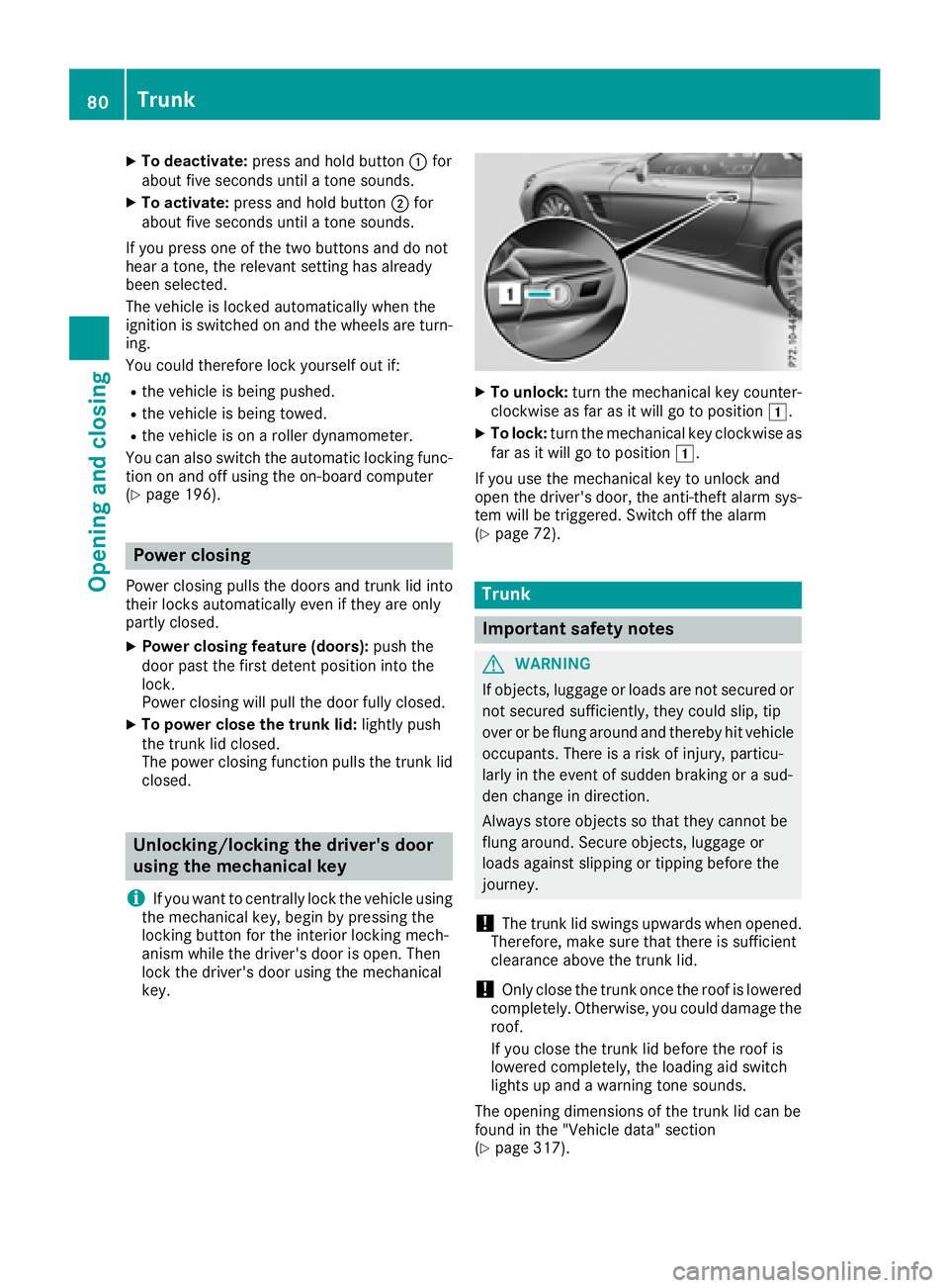 MERCEDES-BENZ SL ROADSTER 2018 Manual Online XTo deactivate:press and hold button :for
about five seconds until a tone sounds.
XTo activate: press and hold button ;for
about five seconds until a tone sounds.
If you press one of the two buttons a MERCEDES-BENZ SL ROADSTER 2018 Manual Online XTo deactivate:press and hold button :for
about five seconds until a tone sounds.
XTo activate: press and hold button ;for
about five seconds until a tone sounds.
If you press one of the two buttons a