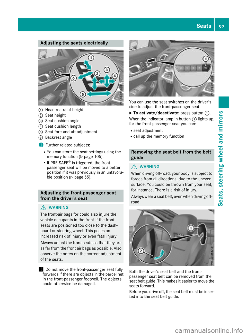MERCEDES-BENZ SL ROADSTER 2018 Owners Manual Adjusting the seats electrically
:Headrestrain theight
;Seat height
=Seat cushion angle
?Seat cushion lengt h
ASeat fore-and-aftadjustmen t
BBackrest angle
iFurther relate dsubjects :
RYou can store t MERCEDES-BENZ SL ROADSTER 2018 Owners Manual Adjusting the seats electrically
:Headrestrain theight
;Seat height
=Seat cushion angle
?Seat cushion lengt h
ASeat fore-and-aftadjustmen t
BBackrest angle
iFurther relate dsubjects :
RYou can store t