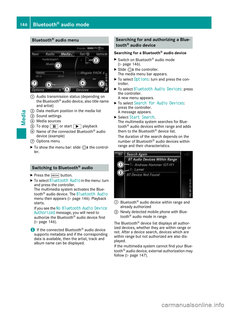 MERCEDES-BENZ SL ROADSTER 2018  COMAND Manual Bluetooth®audio menu
:Audio transmission status (depending on
the Bluetooth®audio device, also title name
and artist)
;Data medium position in the media list
=Sound settings
?Media sources
ATo stop 