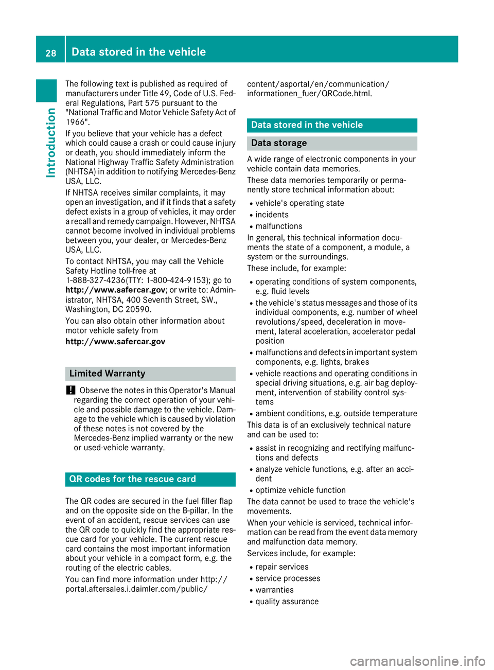 MERCEDES-BENZ SLC ROADSTER 2018 Owners Guide The following text is published as required of
manufacturers under Title 49, Code of U.S. Fed-
eral Regulations, Part 575 pursuant to the
"National Traffic and Motor Vehicle Safety Act of
1966" MERCEDES-BENZ SLC ROADSTER 2018 Owners Guide The following text is published as required of
manufacturers under Title 49, Code of U.S. Fed-
eral Regulations, Part 575 pursuant to the
"National Traffic and Motor Vehicle Safety Act of
1966"
