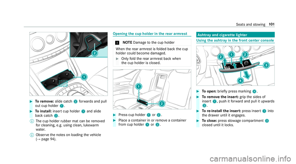 MERCEDES-BENZ S-CLASS CABRIOLET 2018 Owners Manual #Toremo ve:slide catch 2forw ards and pull
out cup holder 1.
#Toinstall: insert cup holder 1and slide
back catch 2.
% The cup holder rubber mat can be remo ved
fo r cleaning, e.g. using clean, luk ewa MERCEDES-BENZ S-CLASS CABRIOLET 2018 Owners Manual #Toremo ve:slide catch 2forw ards and pull
out cup holder 1.
#Toinstall: insert cup holder 1and slide
back catch 2.
% The cup holder rubber mat can be remo ved
fo r cleaning, e.g. using clean, luk ewa